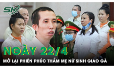 Sáu luật sư bào chữa cho mẹ của nữ sinh giao gà ở Điện Biên trong phiên xét xử phúc thẩm ngày 22/4