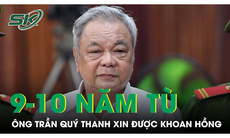 Ông Trần Quí Thanh khóc, xin được hưởng khoan hồng khi bị đề nghị 9-10 năm tù