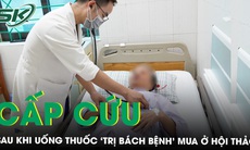 Uống sản phẩm 'chữa bách bệnh' mua tại hội thảo, người phụ nữ nhập viện cấp cứu