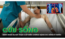 Cứu sống bệnh nhân bị suy thận cấp biến chứng nặng do uống ít nước