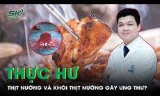 Thực hư thịt nướng và khói thịt nướng gây ung thư?