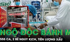 Vụ ngộ độc bánh mì ở Đồng Nai: Số ca nhập viện tăng lên 555 ca, 2 bệnh nhi nguy kịch