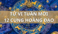 Tử vi tuần mới 12 cung hoàng đạo từ 6/5 - 12/5/2024: Bảo Bình nóng nảy, Song Tử bình yên