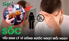 Nam thanh niên yếu sinh lý ‘sốc’ vì lý do uống 2 lon nước ngọt mỗi ngày 