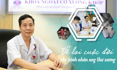 Vẽ lại cuộc đời cho những bệnh nhân ung thư xương