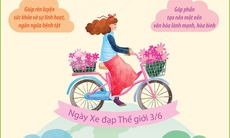 Ngày Xe đạp Thế giới 3/6: Những hữu ích của việc đạp xe