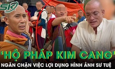 Ngăn chặn ‘Hộ Pháp Kim Cang’ lợi dụng hình ảnh ông Thích Minh Tuệ 