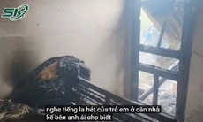 Hàng xóm bất lực trước tiếng la hét xé lòng của 3 đứa trẻ vụ cháy nhà ở Đà Lạt