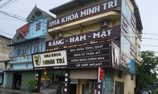 Hà Nội: Nhiều phòng khám răng không phép ngang nhiên hoạt động