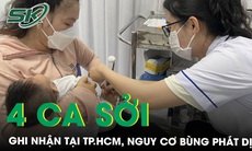 TP.HCM ghi nhận 4 ca mắc sởi đầu tiên trong năm 2024