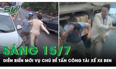 Sáng 15/7: Diễn biến mới vụ mâu thuẫn trên đường đi rước dâu, chú rể ‘tung cước’ với tài xế xe ben