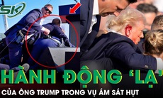 Hành động ‘lạ’ của ông Trump sau khi bị bắn, nghi vấn vụ ám sát hụt là dàn dựng?