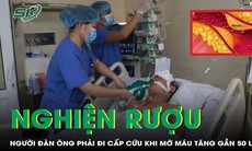 Người đàn ông phải đi cấp cứu khi mỡ máu tăng gần 50 lần do nghiện rượu