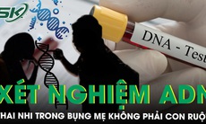 ADN và những chuyện khó tin: Thai nhi trong bụng mẹ nhưng không phải con ruột