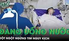 Đang ngồi uống nước, người đàn ông bất ngờ ngừng tim nguy kịch 