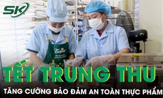 Bảo đảm an toàn thực phẩm Tết Trung thu năm 2024