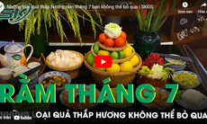 Những loại quả thắp hương rằm tháng 7 bạn không thể bỏ qua