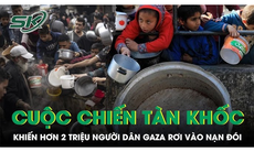 Cuộc chiến tàn khốc của Israel - Hamas khiến hàng nghìn người Gaza suy dinh dưỡng nặng