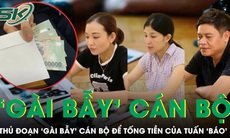 Thủ đoạn 'gài bẫy' cán bộ để tống tiền, cưỡng đoạt tài sản ở Ninh Bình