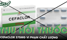 Thu hồi thuốc Cefaclor của Công ty cổ phần Dược phẩm và Sinh học y tế