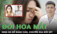 Đói hoa mắt, ngất đi vì nhịn ăn để giảm cân, chuyên gia nói gì?