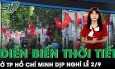 Tình hình diễn biến thời tiết ở TPHCM dịp nghỉ lễ 2/9