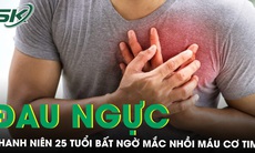 Đau ngực trái, khó thở nam thanh niên 25 tuổi được chẩn đoán nhồi máu cơ tim