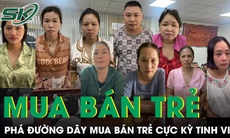 Thủ đoạn tinh vi của đường dây mua bán trẻ sơ sinh núp bóng cho con nuôi