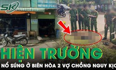 Sáng 31/8: Hiện trường vụ nổ súng kinh hoàng tại chợ cá ở Biên Hòa khiến 2 vợ chồng nguy kịch