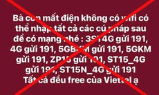 Bác tin giả cú pháp khôi phục mạng 4G, wifi do ảnh hưởng mưa lũ