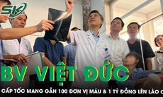 Bệnh viện Việt Đức cấp tốc mang gần 100 đơn vị máu và 1 tỷ đồng lên Lào Cai hỗ trợ khắc phục bão lũ