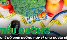 Chế độ dinh dưỡng hợp lý dành cho người đái tháo đường