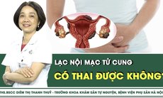 Lạc nội mạc tử cung có thai được không?