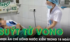 Nhịn ăn chỉ uống nước kiềm, người đàn ông teo cơ, men gan cao suýt tử vong 