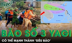 Bão số 3 Yagi có thể mạnh thành ‘siêu bão’, những vùng nào chịu ảnh hưởng nhiều nhất?