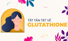 Chất glutathion có tác dụng gì?