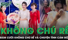 Đám cưới không chú rể và câu chuyện tình yêu khiến ai cũng cảm động