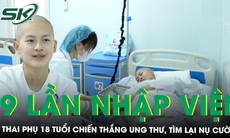 Thai phụ 18 tuổi can trường chiến đấu với ung thư buồng trứng, vỡ òa hạnh phúc được làm mẹ