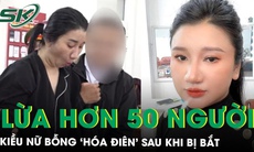 Kiều nữ bỗng ‘hóa điên’ sau khi bị bắt giam về hành vi lừa đảo 50 người