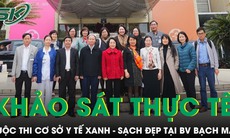 Hội đồng giám khảo Cuộc thi 'Cơ sở y tế Xanh - Sạch - Đẹp' khảo sát thực tế và chấm mẫu tại BV Bạch Mai