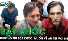 Thương Tín bật khóc khi nhớ lại thời hoàng kim, muốn về quê ăn Tết với mẹ