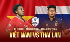 Nhận định, dự đoán tỉ số trận ĐT Việt Nam vs Thái Lan tại ASEAN Cup 2024, 20h ngày 2/1