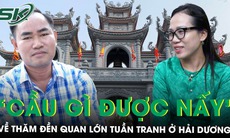 Đầu xuân về thăm đền Quan Lớn Tuần Tranh ở Hải Dương, nổi tiếng ‘cầu gì được nấy’