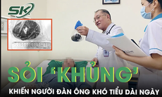 Lấy thành công viên sỏi bàng quang ‘khủng’ khiến người đàn ông khó tiểu dài ngày