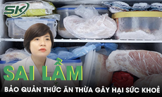 Sai lầm bảo quản thức ăn thừa dịp Tết gây hại sức khỏe 