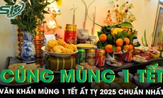 Văn khấn mùng 1 Tết ẤT Tỵ 2025 chuẩn nhất, cầu năm mới may mắn, vạn sự như ý