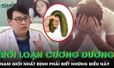 Rối loạn cương dương: Những điều nam giới không nên bỏ qua
