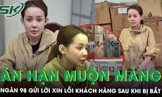 Lời xin lỗi muộn màng của Ngân 98 sau khi bị bắt vì bán thực phẩm giả, thu lợi hàng trăm tỷ đồng