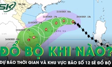 Tin bão mới nhất: Dự báo thời gian và khu vực bão số 12 sẽ đổ bộ, gây mưa lớn và lũ trên diện rộng
