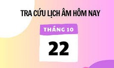 Lịch âm 22/10 - Âm lịch hôm nay 22/10 - Lịch vạn niên ngày 22/10/2025